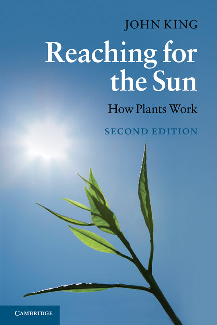 Reaching for the Sun; How Plants Work (Paperback) 9780521736688