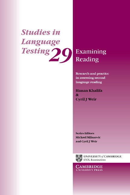 Examining Reading; Research and Practice in Assessing Second Language Reading (Paperback) 9780521736718