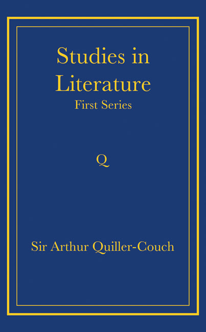 Studies in Literature; First Series (Paperback) 9780521736756