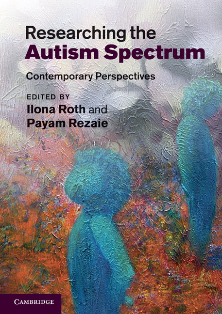 Researching the Autism Spectrum; Contemporary Perspectives (Paperback) 9780521736862