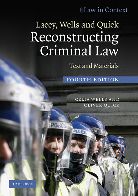 Lacey, Wells and Quick Reconstructing Criminal Law; Text and Materials (Paperback) 9780521737395