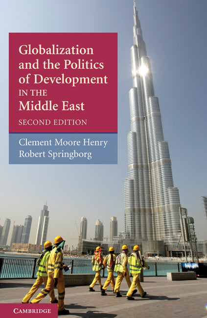 Globalization and the Politics of Development in the Middle East (Paperback) 9780521737449