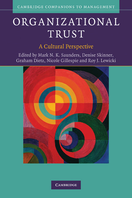 Organizational Trust; A Cultural Perspective (Paperback) 9780521737791