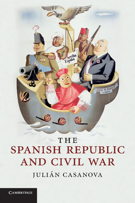 The Spanish Republic and Civil War (Paperback) 9780521737807