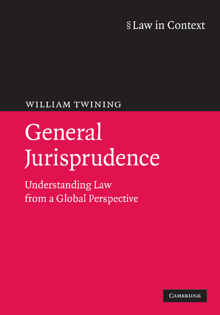 General Jurisprudence; Understanding Law from a Global Perspective (Paperback) 9780521738095