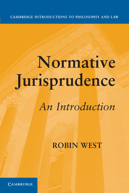 Normative Jurisprudence; An Introduction (Paperback) 9780521738293