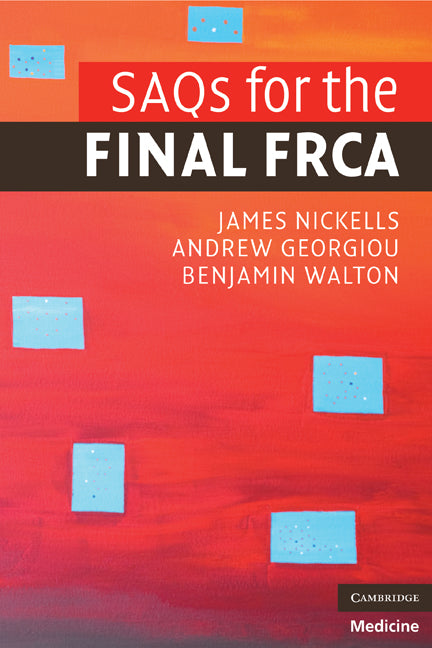 SAQs for the Final FRCA (Paperback) 9780521739030