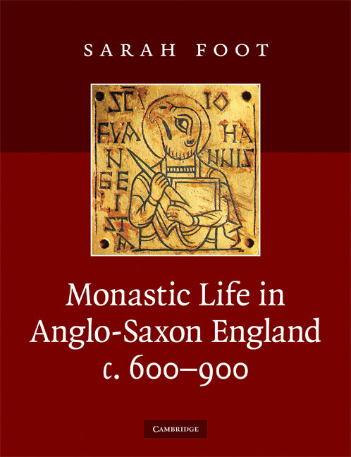 Monastic Life in Anglo-Saxon England, c.600–900 (Paperback) 9780521739085