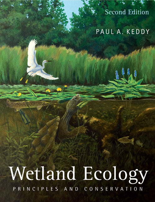 Wetland Ecology; Principles and Conservation (Paperback) 9780521739672