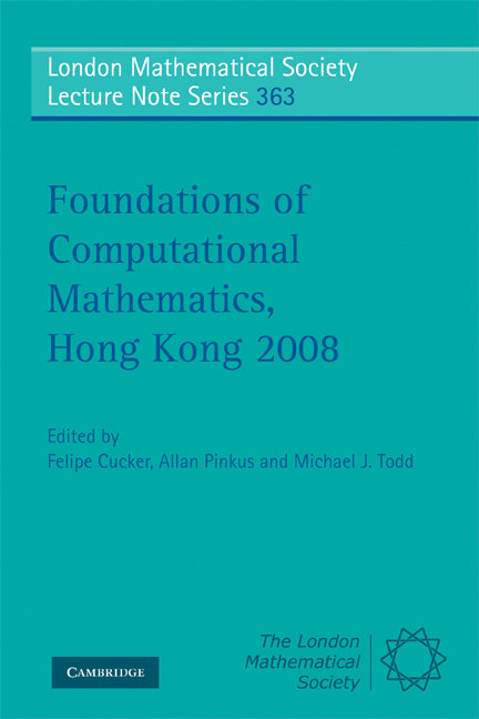 Foundations of Computational Mathematics, Hong Kong 2008 (Paperback) 9780521739702