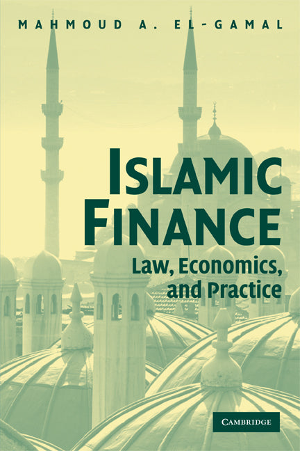 Islamic Finance; Law, Economics, and Practice (Paperback) 9780521741262