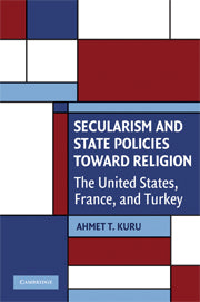 Secularism and State Policies toward Religion; The United States, France, and Turkey (Hardback) 9780521517805