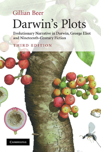 Darwin's Plots; Evolutionary Narrative in Darwin, George Eliot and Nineteenth-Century Fiction (Paperback) 9780521743617