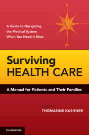 Surviving Health Care; A Manual for Patients and Their Families (Hardback) 9780521767965