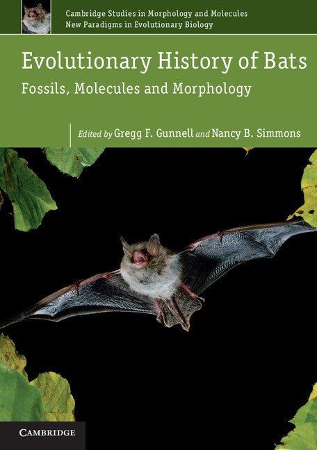 Evolutionary History of Bats; Fossils, Molecules and Morphology (Paperback) 9780521745260