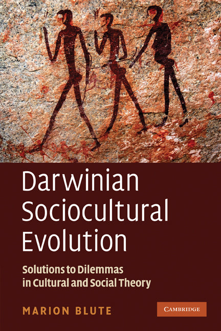 Darwinian Sociocultural Evolution; Solutions to Dilemmas in Cultural and Social Theory (Paperback) 9780521745956