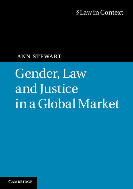 Gender, Law and Justice in a Global Market (Paperback) 9780521746533