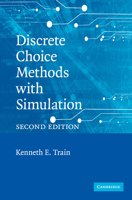 Discrete Choice Methods with Simulation (Paperback) 9780521747387