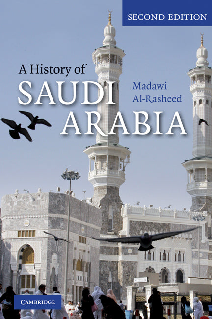 A History of Saudi Arabia (Paperback) 9780521747547