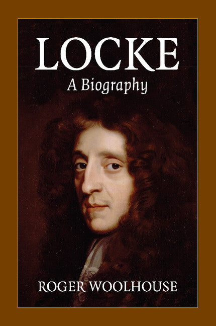 Locke: A Biography (Paperback) 9780521748803