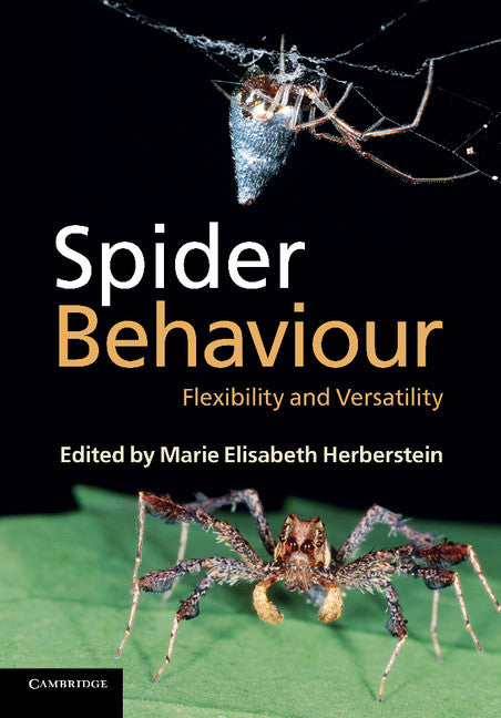 Spider Behaviour; Flexibility and Versatility (Paperback) 9780521749275