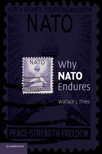 Why NATO Endures (Paperback) 9780521749794