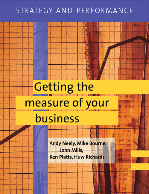 Strategy and Performance; Getting the Measure of Your Business (Paperback) 9780521750318