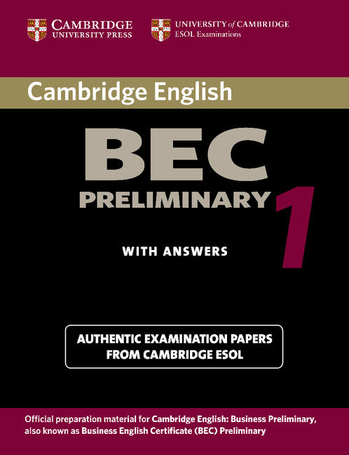 Cambridge BEC Preliminary 1; Practice Tests from the University of Cambridge Local Examinations Syndicate (Paperback) 9780521753012