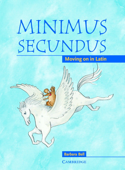 Minimus Secundus Pupil's Book; Moving on in Latin (Paperback) 9780521755450