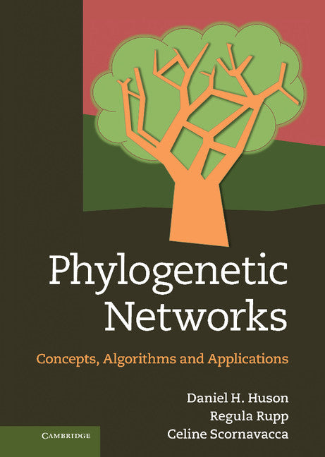 Phylogenetic Networks; Concepts, Algorithms and Applications (Hardback) 9780521755962