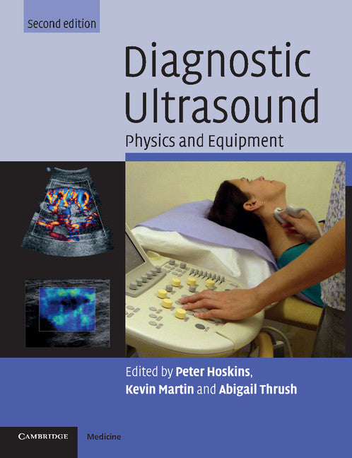 Diagnostic Ultrasound; Physics and Equipment (Paperback) 9780521757102