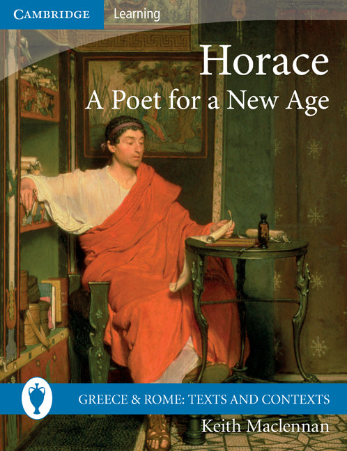 Horace: A Poet for a New Age (Paperback) 9780521757461