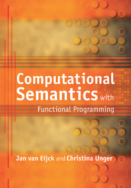 Computational Semantics with Functional Programming (Paperback) 9780521757607