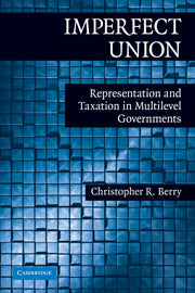 Imperfect Union; Representation and Taxation in Multilevel Governments (Hardback) 9780521764735