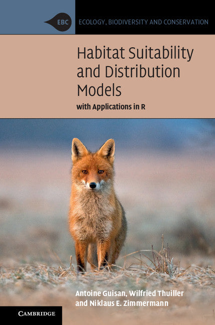 Habitat Suitability and Distribution Models; With Applications in R (Paperback) 9780521758369