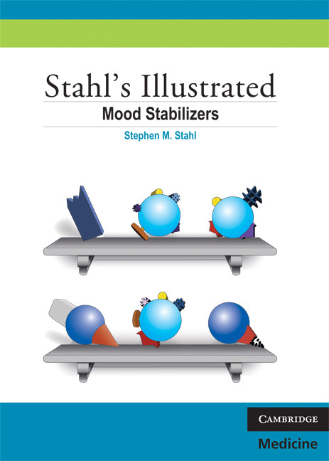 Stahl's Illustrated Mood Stabilizers (Paperback) 9780521758499