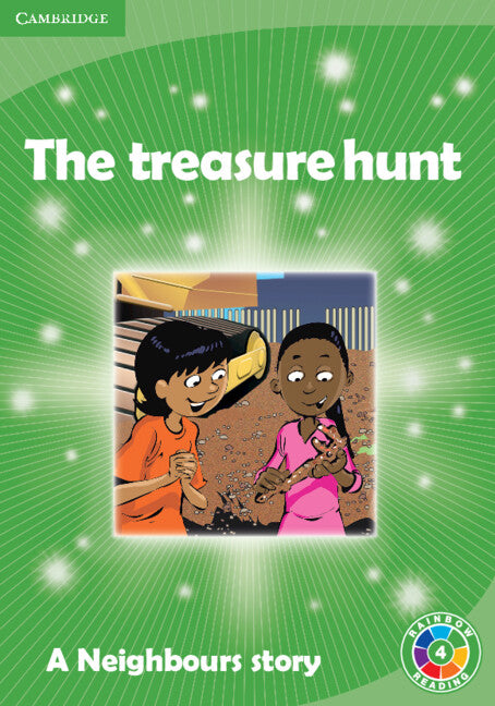 The Treasure Hunt Level 4; A Neighbours story (Paperback) 9780521758840