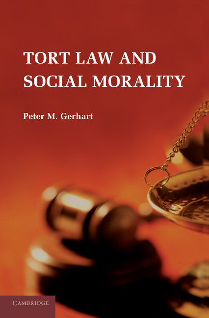 Tort Law and Social Morality (Paperback) 9780521759748