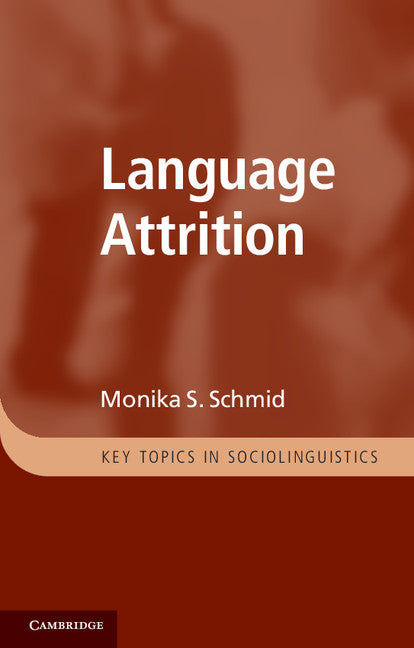 Language Attrition (Paperback) 9780521759939