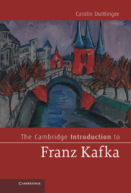 The Cambridge Introduction to Franz Kafka (Hardback) 9780521760386