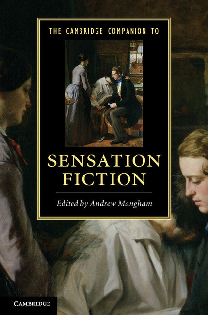 The Cambridge Companion to Sensation Fiction (Hardback) 9780521760744