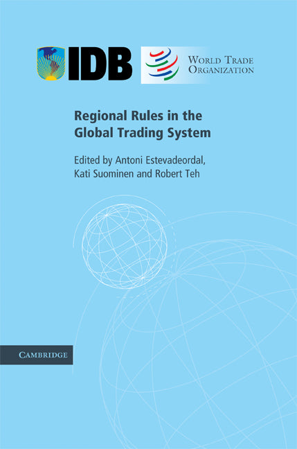 Regional Rules in the Global Trading System (Hardback) 9780521760843