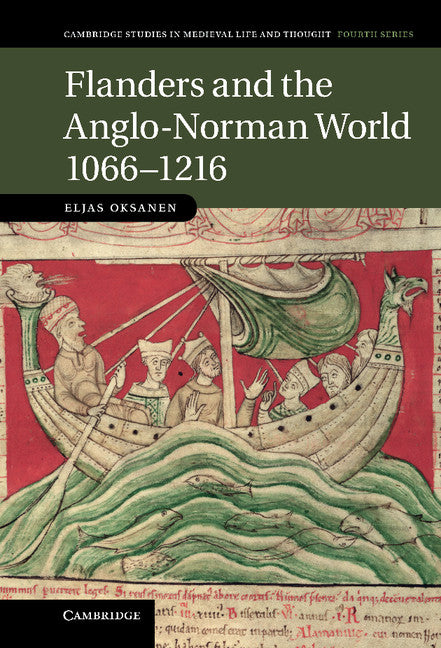 Flanders and the Anglo-Norman World, 1066–1216 (Hardback) 9780521760997