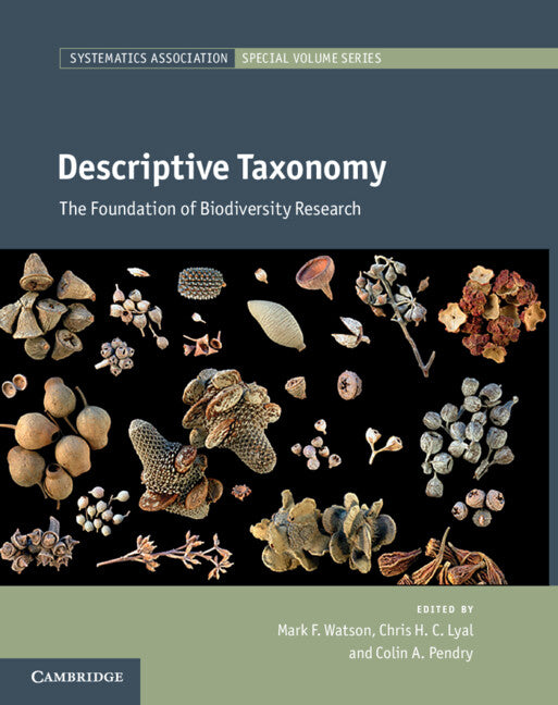 Descriptive Taxonomy; The Foundation of Biodiversity Research (Hardback) 9780521761079