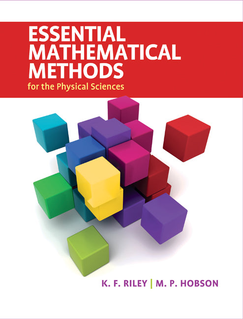 Essential Mathematical Methods for the Physical Sciences (Hardback) 9780521761147