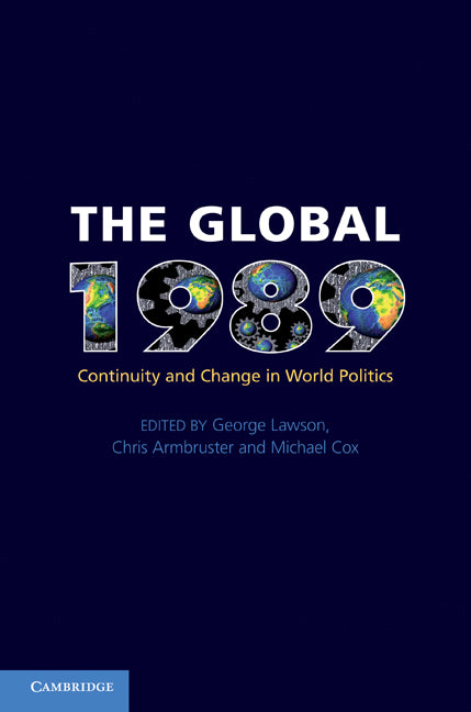 The Global 1989; Continuity and Change in World Politics (Hardback) 9780521761246