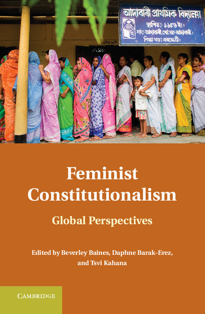 Feminist Constitutionalism; Global Perspectives (Hardback) 9780521761574