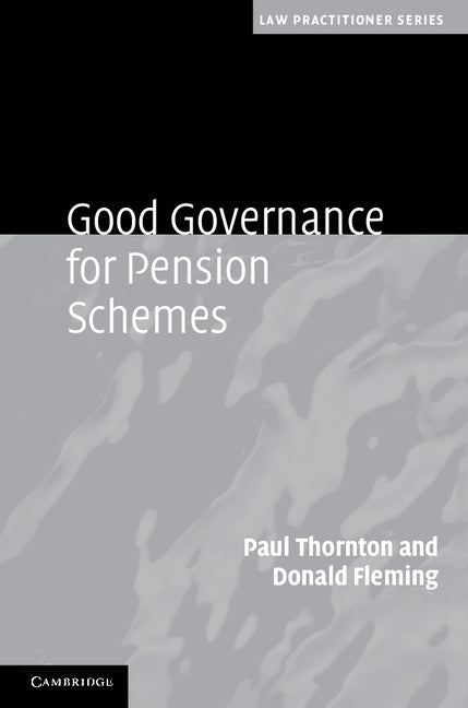 Good Governance for Pension Schemes (Hardback) 9780521761611