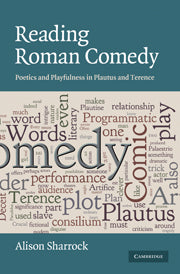 Reading Roman Comedy; Poetics and Playfulness in Plautus and Terence (Paperback / softback) 9781107403871