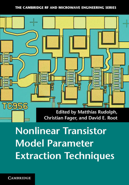 Nonlinear Transistor Model Parameter Extraction Techniques (Hardback) 9780521762106